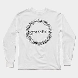 grateful Long Sleeve T-Shirt